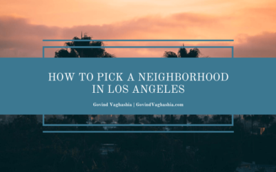 How to Pick a Neighborhood in Los Angeles