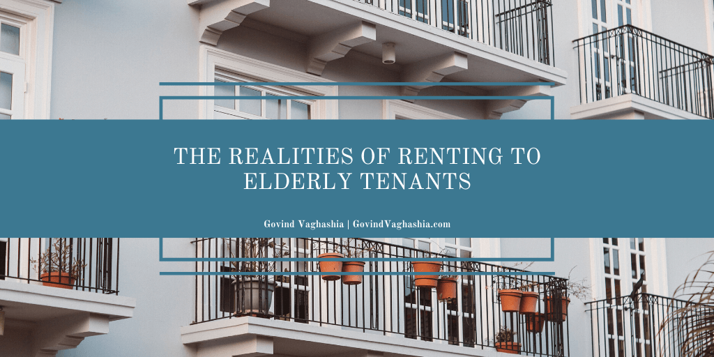 Govind Vaghashia The Realities Of Renting To Elderly Tenants (1)