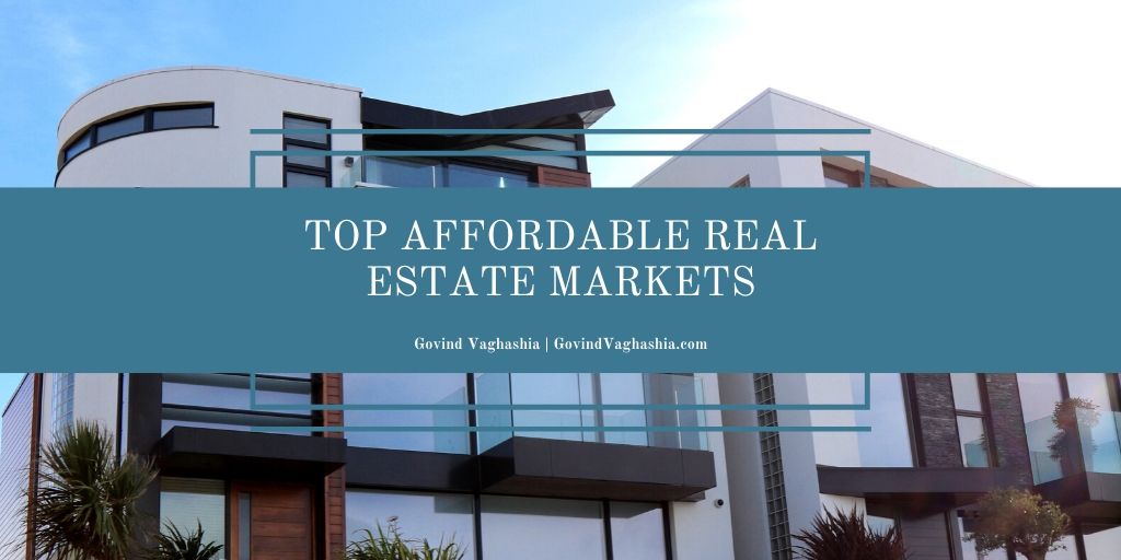 Govind Vaghashia Top Affordable Real Estate Markets