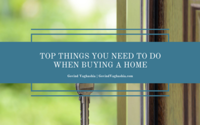 Top Things You Need to Do When Buying a Home