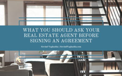 What You Should Ask Your Real Estate Agent Before Signing an Agreement