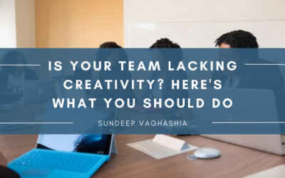 Is Your Team Lacking Creativity? Here’s What You Should Do