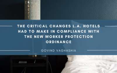 The Critical Changes L.A. Hotels Had to Make in Compliance with the New Worker Protection Ordinance